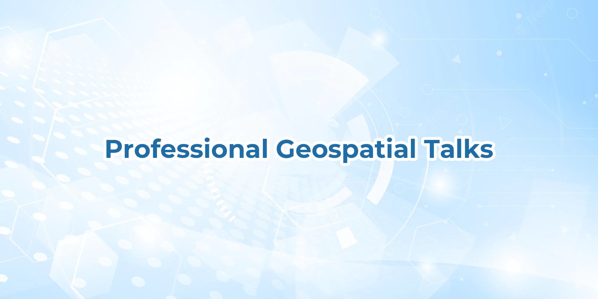 Professional Geospatial Talks